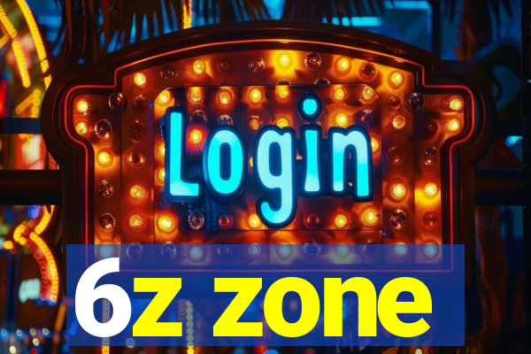 6z zone